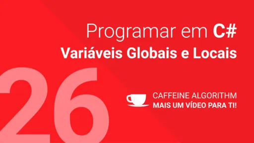 Variáveis Globais e Locais