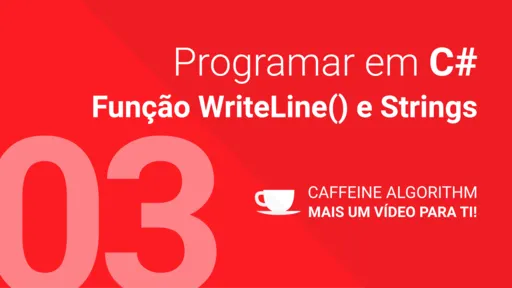 Função WriteLine() e Strings