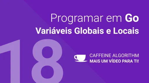 Variáveis Globais e Locais