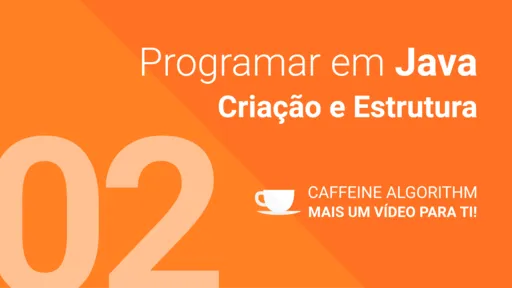 Criação e Estrutura